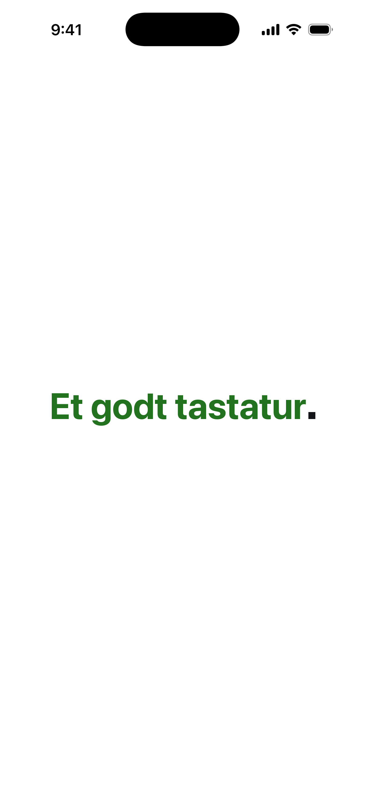 Et godt tastatur