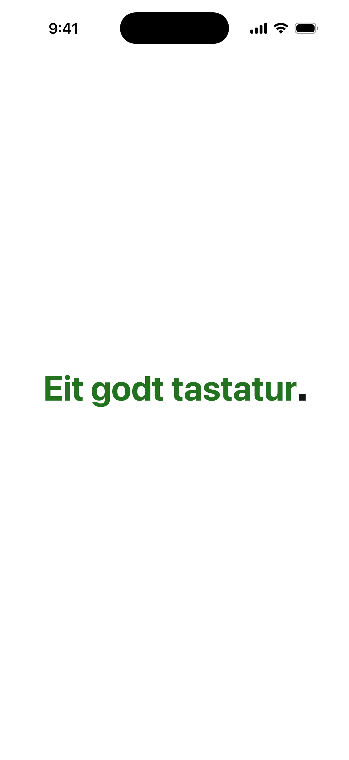 Eit godt tastatur